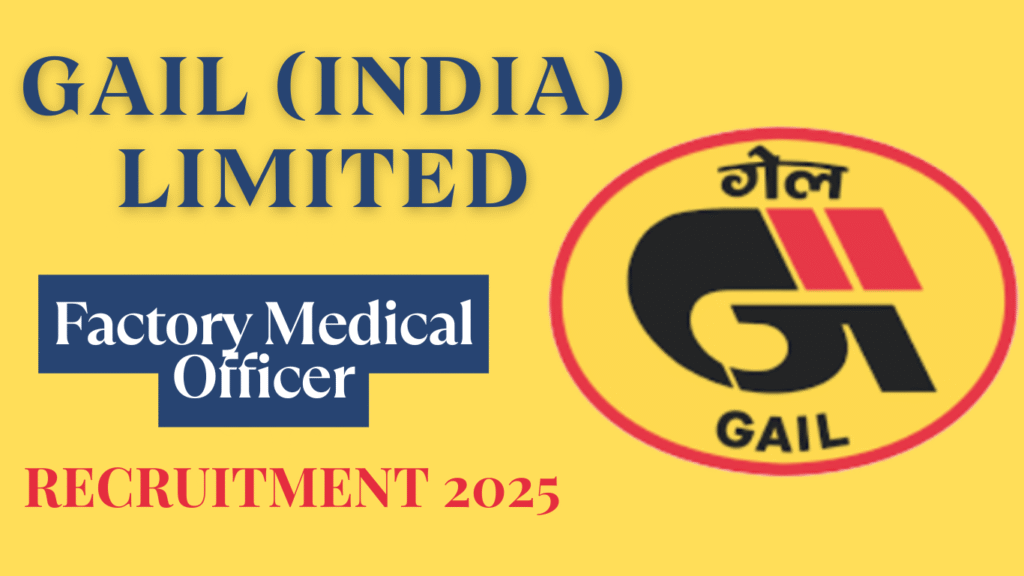 GAIL Ltd. Factory Medical Officer Recruitment