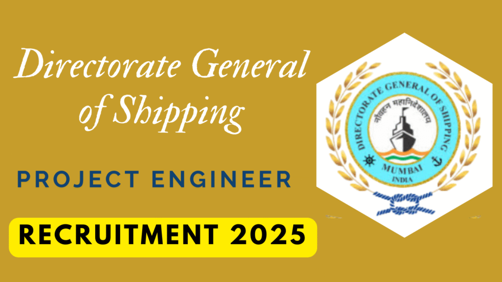 DGS Project Engineer Recruitment 2025