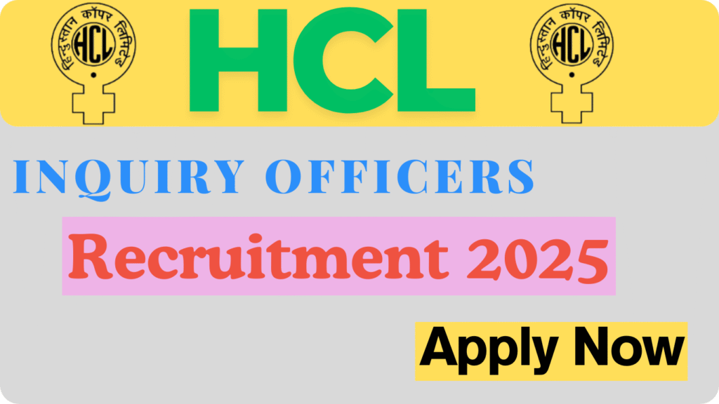 Hindustan Copper Ltd. Inquiry Officers