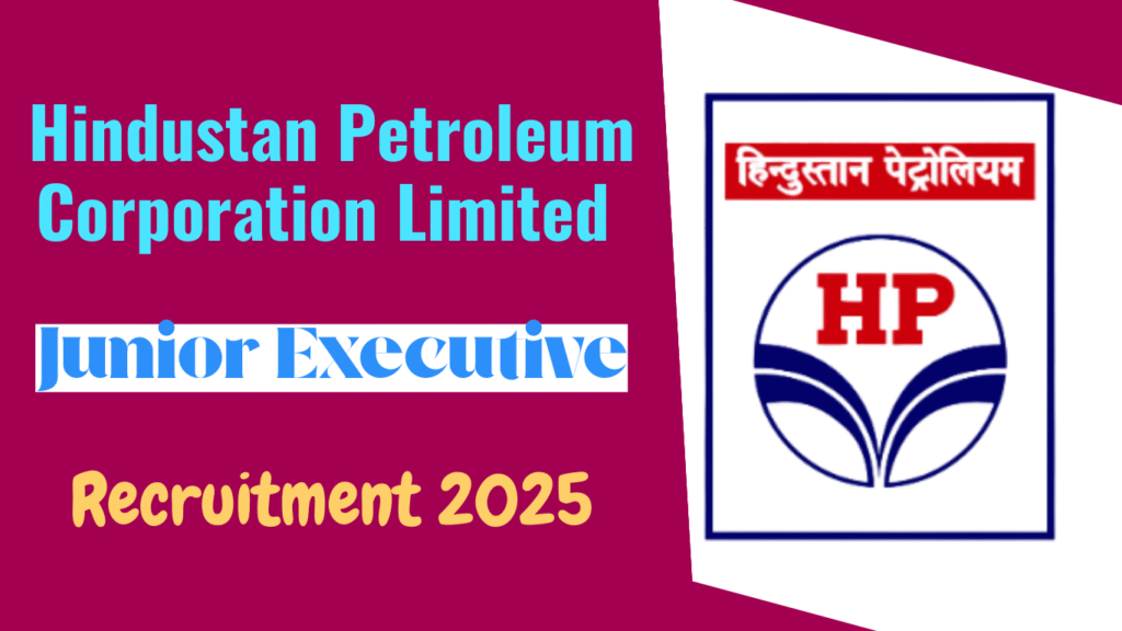 HPCL Junior Executive Recruitment 2025