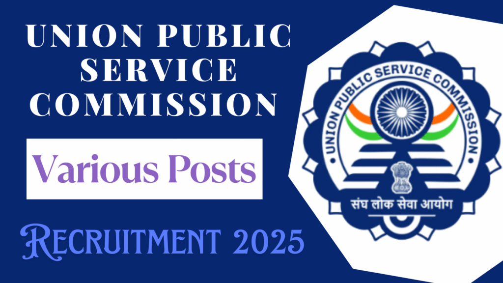 UPSC Various Posts Recruitment 2025 